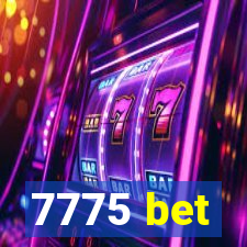 7775 bet